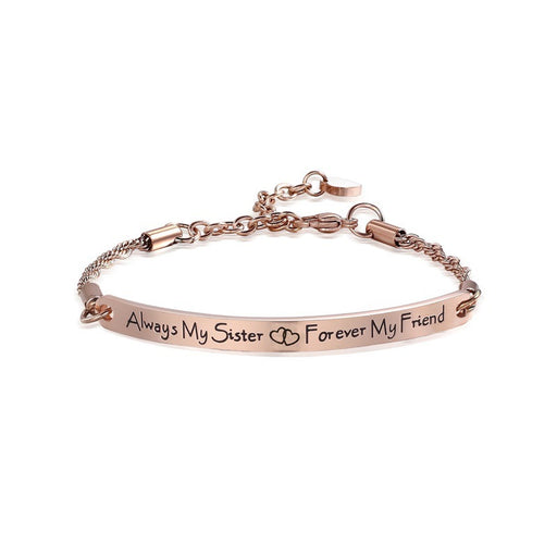 Color: Rose gold - Always my sister forevermy friend bracelet bracelet